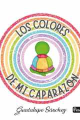 LOS COLORES DE MI CAPARAZÓN cover image