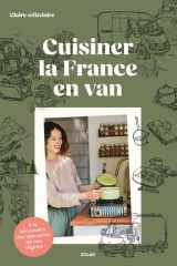 Cuisiner la France en van - À la découverte des spécialités de nos régions cover image