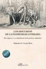 Los discursos de la paternidad literaria: Del Quijote a la propiedad intelectual moderna cover image