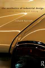 The Aesthetics of Industrial Design Seeing, Designing and Making cover image