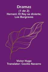 Dramas (1 De 2) - Hernani; El Rey Se Divierte; Los Burgraves cover image