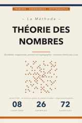 La Méthode de la Théorie des Nombres: Divisibilité, Congruences, Premiers et Cryptographie | Exercices Résolus Pas à Pas (French Edition) cover image