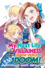 My Next Life as a Villainess Side Story: On the Verge of Doom! (Manga) Vol. 1 cover image