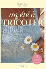 Un été à tricoter: 10 vêtements et accessoires pour les beaux jours cover image