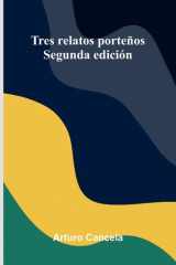 Tres Relatos Porte os; Segunda Edici n cover image