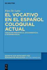 El vocativo en el español coloquial actual - Variación pragmática, socioindexical e interindividual cover image