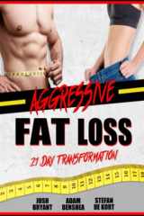 Aggressive Fat Loss: 21 Day Transformation cover image