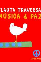 Flauta Traversa, Música & Paz: 10 Piezas Fáciles para Flauta Traversa Libro para Principiantes (Spanish Edition) cover image