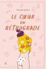 Le coeur en rétrograde cover image