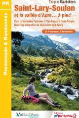 Saint-Lary-Soulan et la vallée d'Aure à pied: Parc national des Pyrénées / Piau-Englay / Haut-Aragon / Réserve naturelle du Néouvielle et d'Aulon cover image