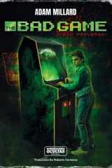 The Bad Game cover image