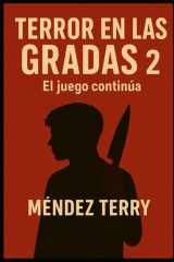 Terror en las gradas 2: El juego continúa (Terror en las gradas .. Crónicas de un Psicópata) (Spanish Edition) cover image