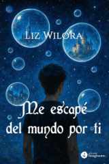 Me escapé del mundo por ti cover image