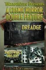 A Cosmic Horror Double Feature DREADGE and Prestwick's Project cover image
