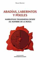 Abadías, laberintos y píxeles - Narrativas transmedia desde "El nombre de la rosa" cover image