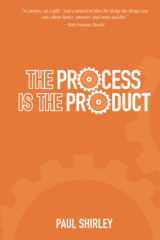 The Process Is the Product cover image