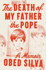 The Death of My Father the Pope A Memoir cover image