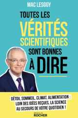Toutes les vérités scientifiques sont bonnes à dire cover image