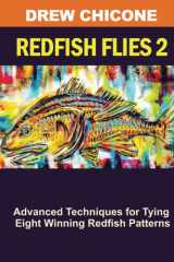 Redfish Flies 2: Advanced Techniques for Tying Eight Winning Redfish Patterns cover image