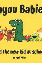 Bayou Babies and the New Kid at School cover image