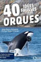 40 idées fausses sur les orques cover image