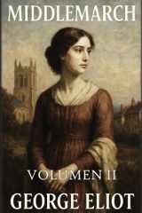 Middlemarch - Volumen 2: Encrucijadas y conclusiones cover image