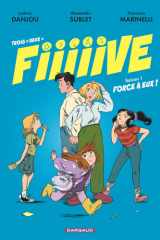Trois + deux = Fiiiiive - Tome 1 - Force à eux ! cover image