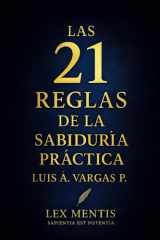 Las 21 reglas de la sabiduría práctica - Cómo aplicar la sabiduría en tu vida diaria cover image
