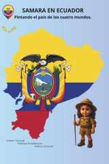 Samara en Ecuador. - Pintando el país de los cuatro mundos. cover image