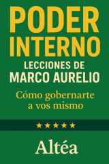 PODER INTERNO Lecciones de Marco Aurelio - Cómo gobernarte a vos mismo cover image