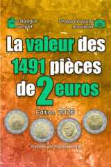 La valeur des 1491 pièces de 2 euros (La valeur des pièces en euro) (French Edition) cover image