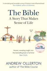 The Bible: a Story That Makes Sense of Life cover image