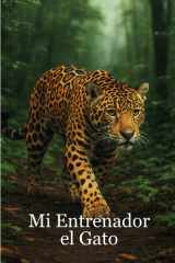 Mi Entrenador el Gato cover image