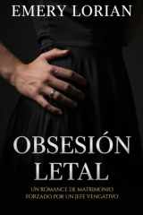 Obsesión Letal - Un romance de matrimonio forzado por un jefe vengativo cover image