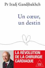 Un coeur, un destin: La révolution de la chirurgie cardiaque cover image