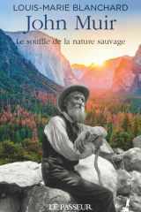 John Muir: Le souffle de la nature sauvage cover image