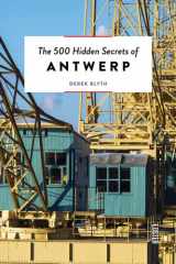 The 500 Hidden Secrets of Antwerp cover image