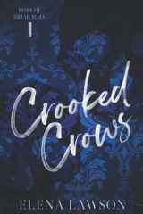 Crooked Crows: A Dark Enemies to Lovers Gang Romance (Boys of Briar Hall) cover image