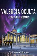 Valencia oculta - Crónicas del misterio cover image