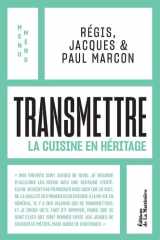 Transmettre: La Cuisine en héritage cover image