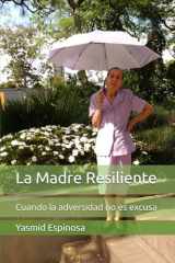 La Madre Resiliente: Cuando la adversidad no es excusa cover image
