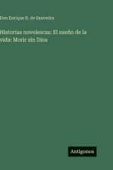 Historias novelescas: El sueño de la vida: Morir sin Dios cover image