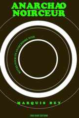 ANARCHAO-NOIRCEUR : NOTES POUR UN ANARCHISME NOIR cover image