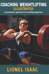 Coaching Weightlifting Illustrated A Systematic Approach to Coaching Beginners in Olympic Weightlifting cover image
