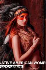 Native American Women 2022 Calendar Beautiful Woman Calendar 2022, January 2022 - December 2022, 12 Months, OFFICIAL Squared Monthly, Mini Planner | UK and US Official Holidays | Kalendar Calendario Calendrier | BONUS Last 4 Months 2021 cover image