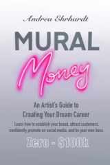 Mural Money An Artist's Guide to Creating Your Dream Career cover image
