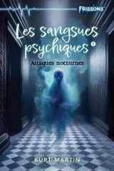 LES SANGSUES PSYCHIQUES. ATTAQUES NOCTURES cover image