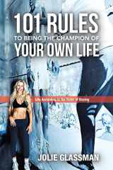 101 Rules to Being the Champion of Your Own Life Life According to the Rules of Boxing cover image