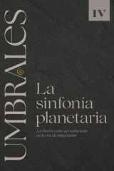 UMBRALES LIBRO IV LA SINFONÍA PLANETARIA: La Tierra como ser consciente en la era de integración cover image