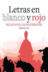 Letras en blanco y rojo: Relatos de los sanfermines cover image
